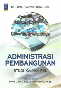 Administrasi Pembangunan: Studi Kajian PKL