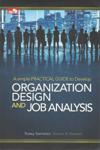 A Simple Practical Guide to Develop Organization Design and Job Analysis
