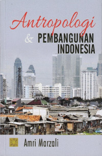 Antropologi & Pembangunan Indonesia