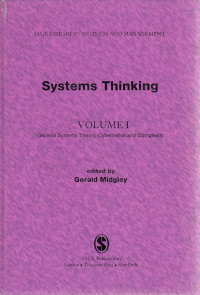 Systems Thinking: Volume I General Systems Theory, Cybernetics and Complexity