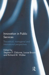 Innovation in Public Services: Theoretical, Managerial and International Perspectives