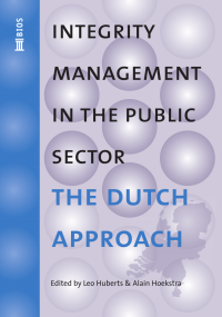 Integrity Management in the Public Sector: the Dutch Approach