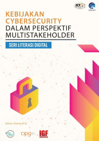 Kebijakan Cybersecurity dalam Perspektif Multistakeholder