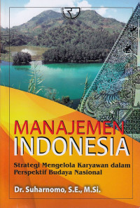Manajemen Indonesia: Strategi Mengelola Karyawan dalam Perspektif Budaya Nasional