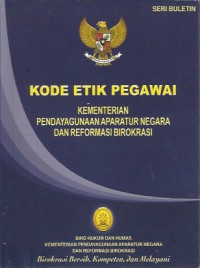 Peraturan Menteri No. 21 Tahun 2012 tentang Kode Etik Pegawai Kementrian Pendayagunaan Aparatur Negara dan Reformasi Birokrasi