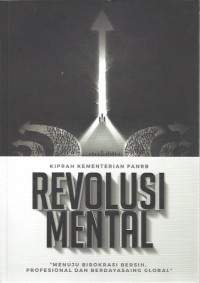 Revolusi Mental: Menuju Birokrasi Bersih, Profesional dan Berdayasaing Global