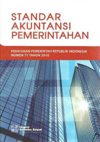Peraturan Pemerintah Republik Indonesia Nomor 71 Tahun 2010 tentang Standar Akuntansi Pemerintahan