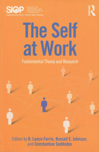The Self at Work : Fundamental Theory and Research