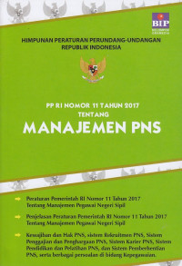 Peraturan Pemerintah Republik Indonesia Nomor 11 tahun 2017 tentang Manajemen Pegawai Negeri Sipil