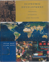 Economic Development: Theories, Evidence, and Policies