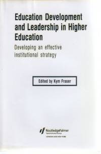 Education Development and Leadership in Higher Education: Developing an Effective Institutional Strategy