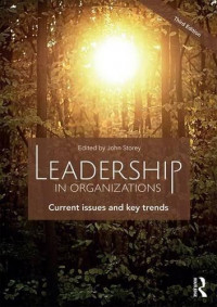 Leadership in Organizations: Current Issues and Key Trends