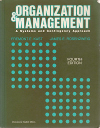 Organization & Management: A System and Contingency Approach