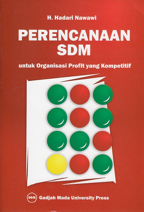 Perencanaan SDM: untuk Organisasi Profit yang Kompetitif