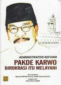 Image of Administrative Reform Pakde Karwo: Birokrasi Itu Melayani