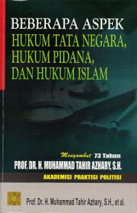 Image of Beberapa Aspek Hukum Tata Negara, Hukum Pidana, dan Hukum Islam