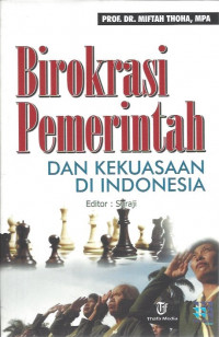 Image of Birokrasi Pemerintah dan Kekuasaan di Indonesia