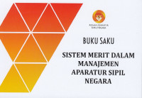 Image of Buku Saku Sistem Merit dalam Manajemen Aparatur Sipil Negara