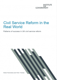 Civil Service Reform in the Real World: Patterns of Success in UK Civil Service Reform