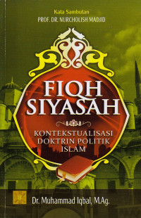 Image of Fiqh Siyasah Kontekstualisasi Doktrin Politik Islam