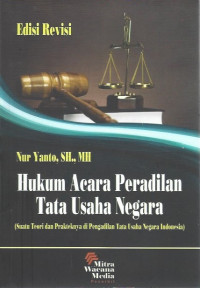 Image of Hukum Acara Peradilan Tata Usaha Negara: Suatu Teori dan Prakteknya di Pengadilan Tata Usaha Negara Indonesia