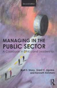 Image of Managing In The Public Sector: A Casebook in Ethics and Leadership