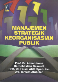 Image of Manajemen Strategik Keorganisasian Publik = Strategie en Organisatie van Publieke Organisaties