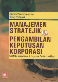 Image of Manajemen Stratejik & Pengambilan Keputusan Korporasi