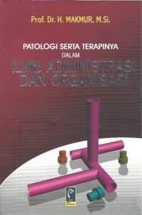 Image of Patologi serta Terapinya dalam Ilmu Administrasi dan Organisasi