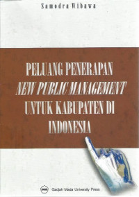 Image of Peluang Penerapan New Public Management untuk Kabupaten di Indonesia