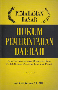 Image of Pemahaman Dasar Hukum Pemerintahan Daerah
