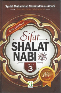 Image of Sifat Shalat Nabi Shallallaahu 'Alaihi Wa sallam: Jilid 3 = Ashlu Shifati Shalatin Nabi Shallallaahu 'Alaihi Wa sallam