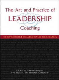 Image of The Art and Practice of Leadership Coaching: 50 Top Executive Coaches