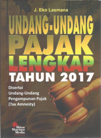 Image of Undang-Undang Pajak Lengkap Tahun 2017: disertai Undang-Undang Pengampunan Pajak (Tax Amnesty)