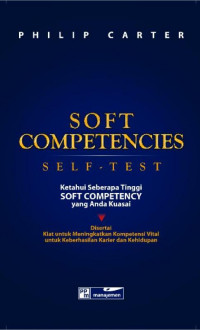 Soft Competencies Self Test: Ketahui Seberapa Tinggi Soft Competency yang anda Kuasai