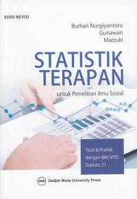 Statistik Terapan Untuk Penelitian Ilmu Sosial : (Teori dan Praktik dengan IBM SPSS Statistik 21)