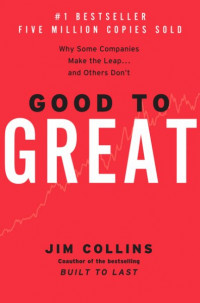 Image of Good To Great: Why Some Companies Make The Leap... And Others Don't