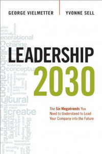 Image of Leadership 2030: The Six Megatrends You Need to Understand to Lead Your Company into the Future