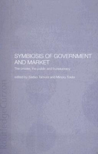 Symbiosis of Government and Market: The Private, the Public and Bureaucracy